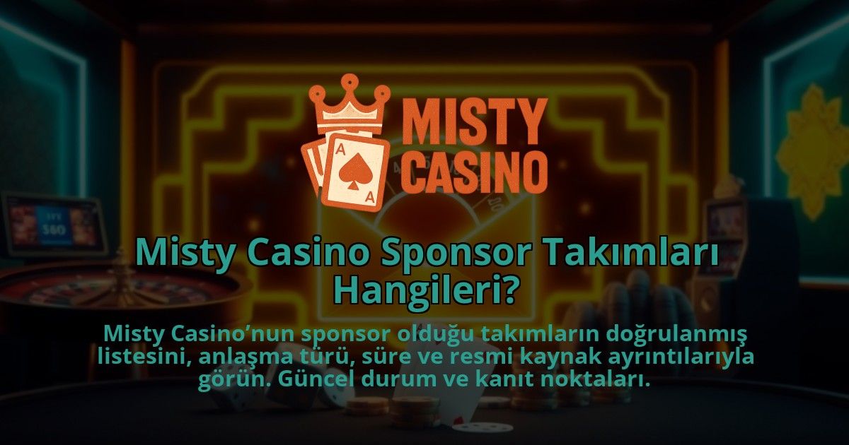 Misty-Casino-Sponsor-Takimlari-Hangileri-1786681612.jpg