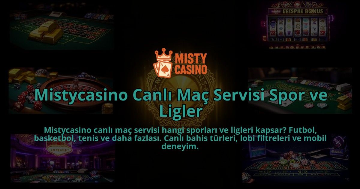 Mistycasino-Canli-Mac-Servisi-Spor-ve-Ligler-overlay-1786632251.jpg